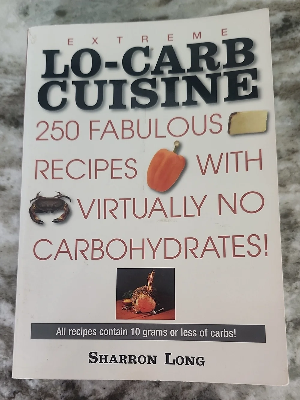 Extreme LO-Carb Cuisine by Sharron Long